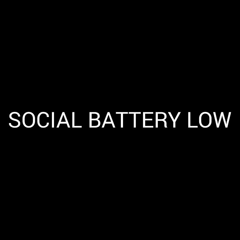 Social Battery Low – Introvert Text Design