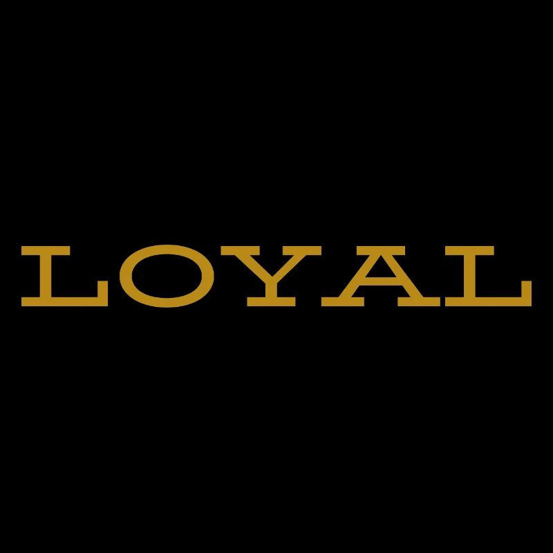Loyal Loyalty
