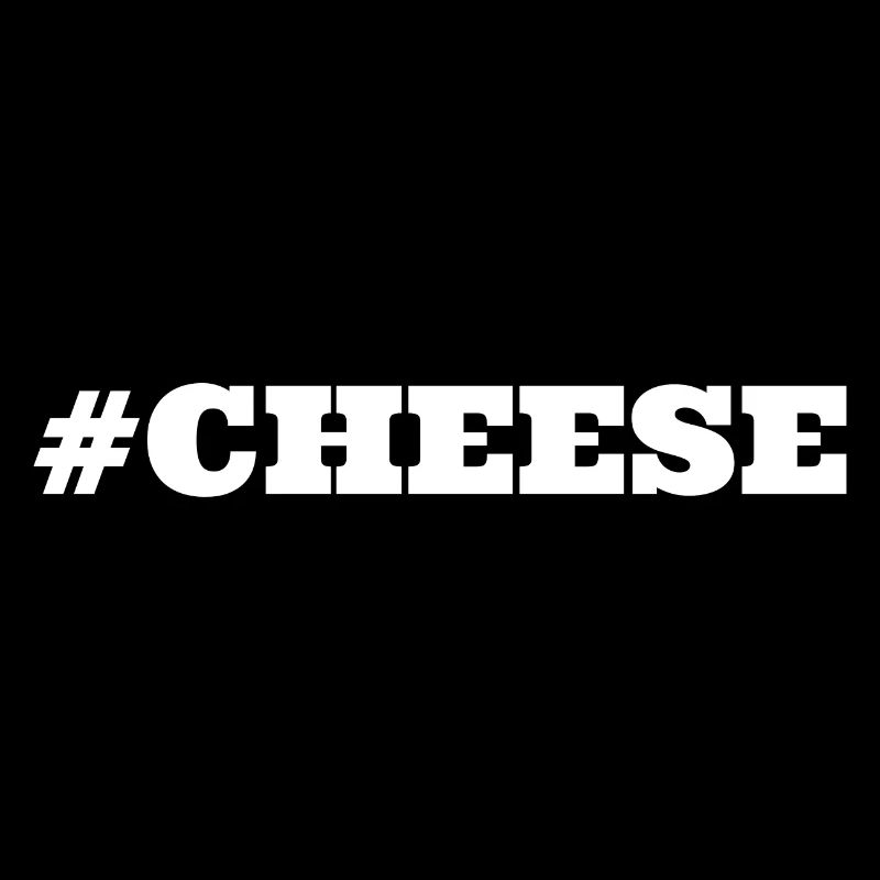 #Cheese