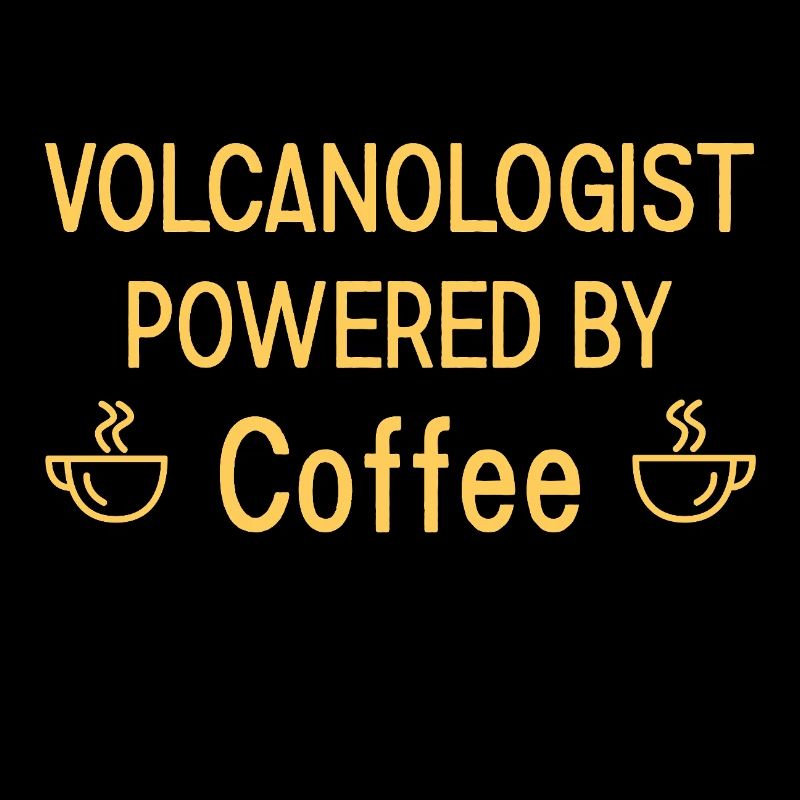 Volcanologist powered by Coffee Volcanology