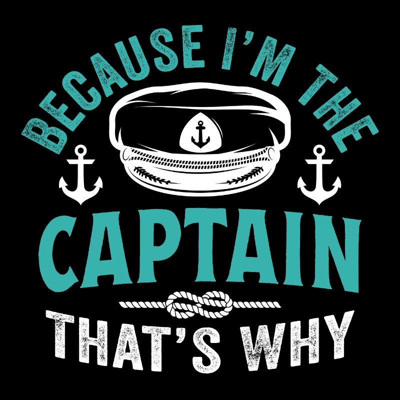 Parce que je suis le capitaine, c’est pourquoi