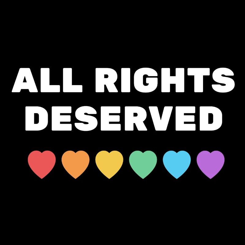 ALL RIGHTS DESERVED Rainbow Hearts