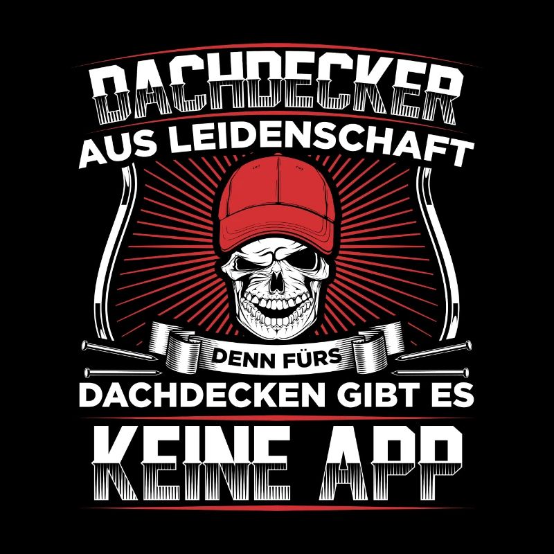 Dachdecker Dachdeckermeister | Dachdecken Geschenk