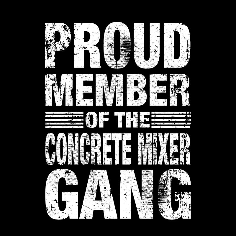 Concrete Mixer Construction Site Mixer Saying Gift