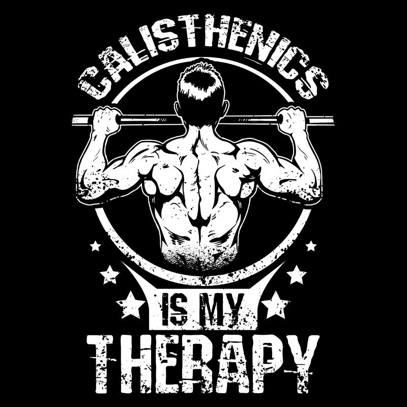 Calisthenics is my Therapy