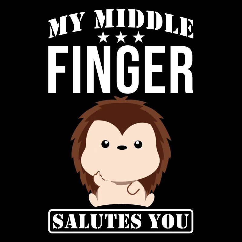 Mein Mittelfinger salutiert Dir Igel Spruch