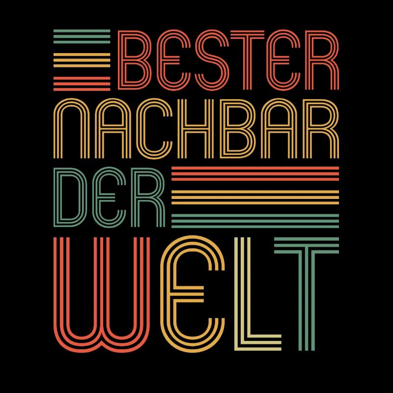 Bester Nachbar der Welt Nachbarn Nachbar