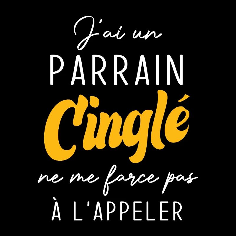 j'ai un parrain cinglé ne me force pas a l'appeler