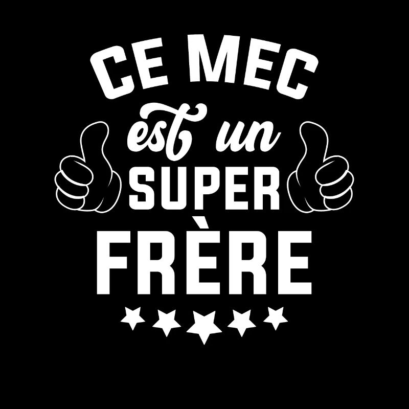 Ce mec est un super frère