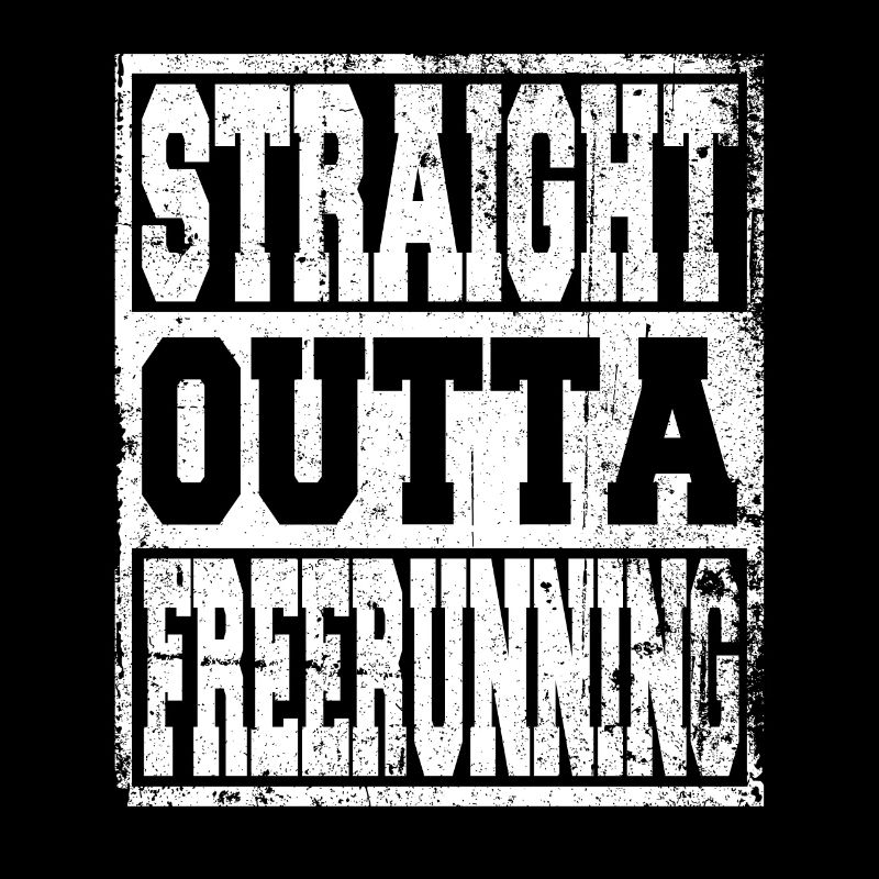 Freerunning saying funny
