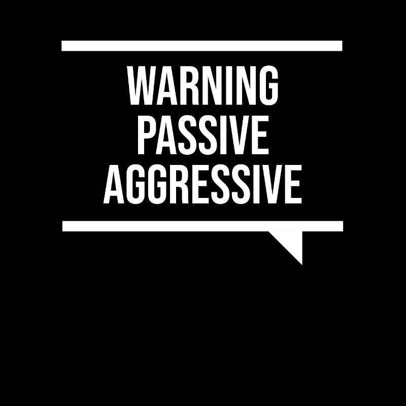 Passive Aggressive