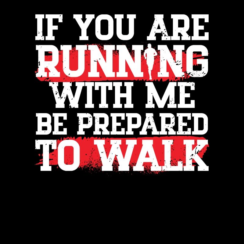 Si vous courez avec moi prêt à marcher coureur