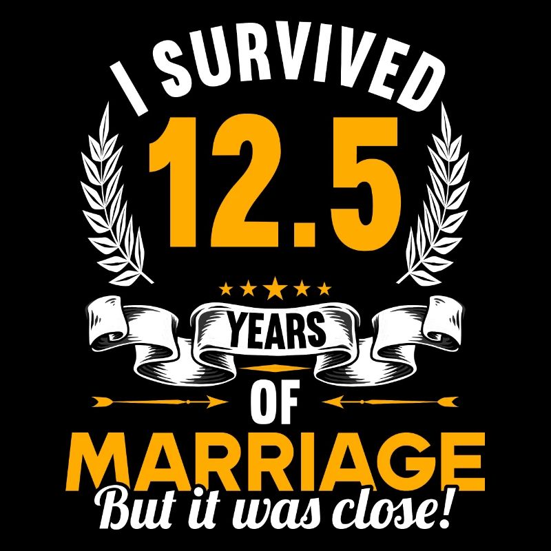I badly behaved 12.5 years married wedding anniversary