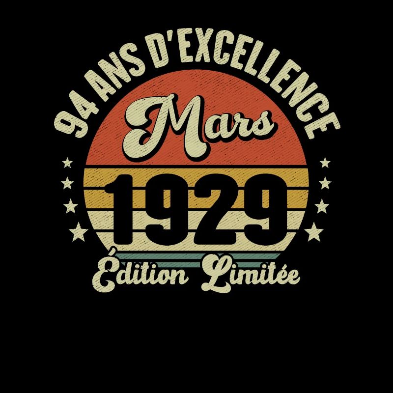 94 Ans D'excellence Mars 1929 Édition Limitée