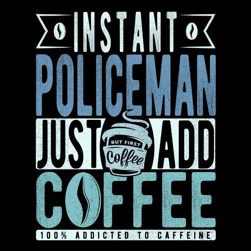 Polizist Kaffee Spruch