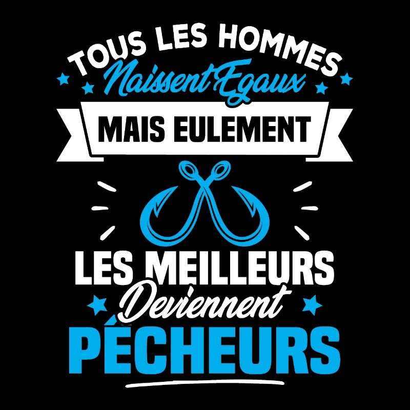 Les meilleurs hommes deviennent Pêcheurs