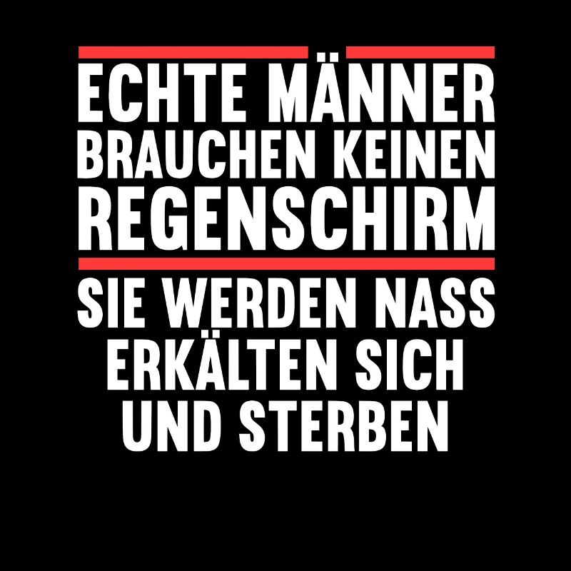 Sarkasmus Ironie stolzer Mann echte Männer