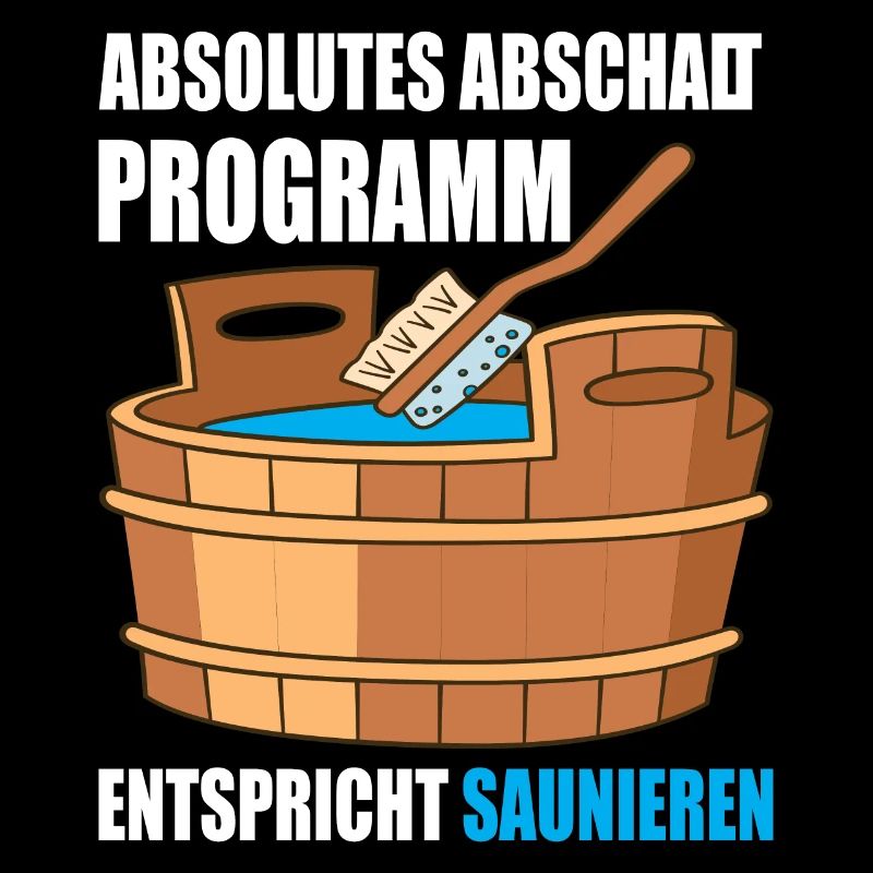 Absolutes abschalt Programm entspricht Saunieren