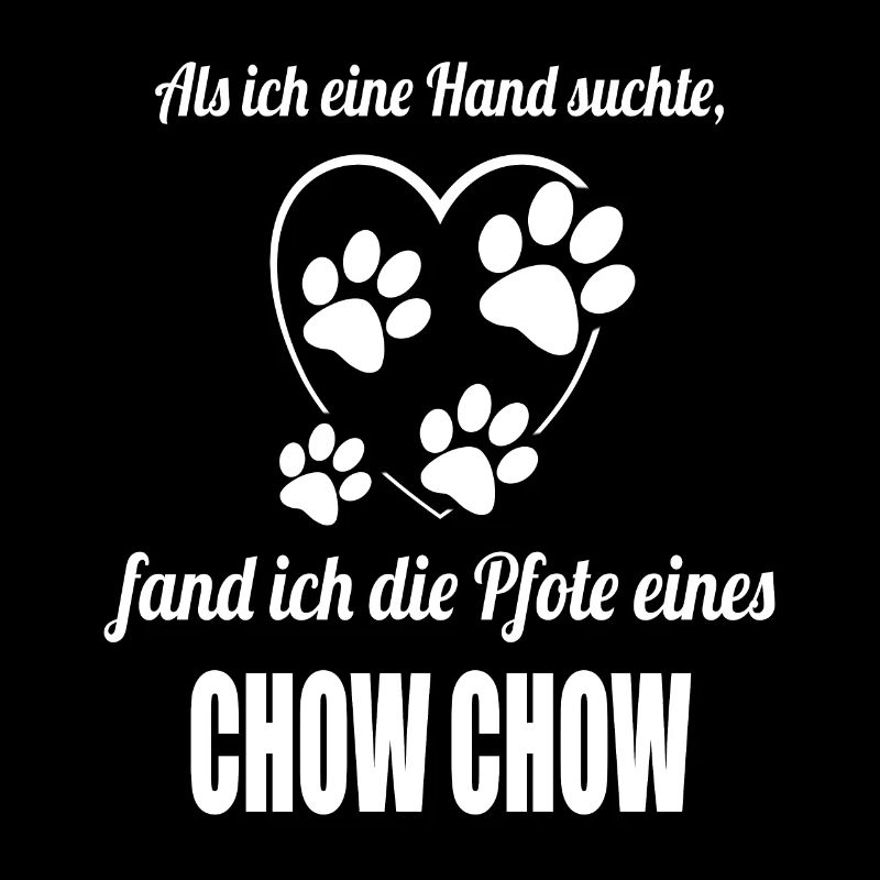Hand & Pfote - Spruch - Chow Chow