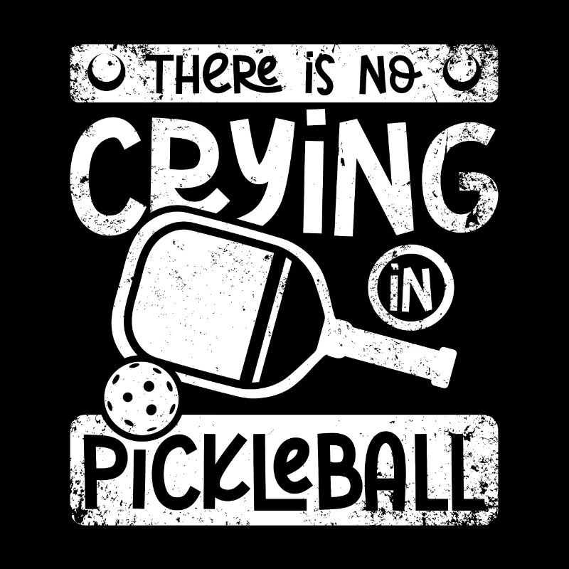 There is no crying in Pickleball