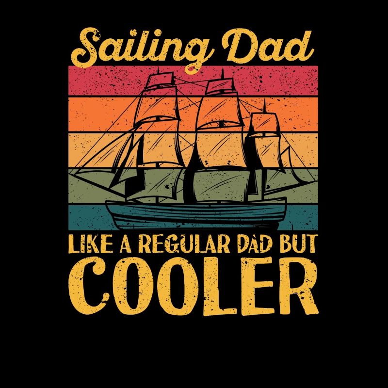 Sailing Daddy Sailboat Sailboat Captain