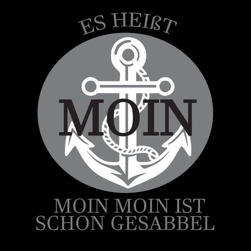 Es Heißt Moin Moin Moin Ist Schon Gesabbel