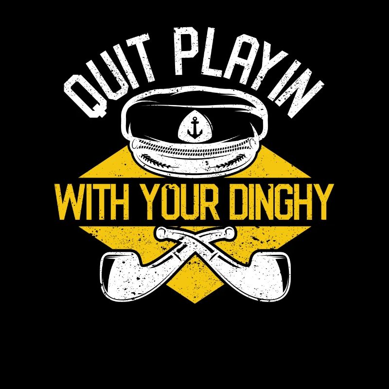 Stop playing with your dinghy Funny