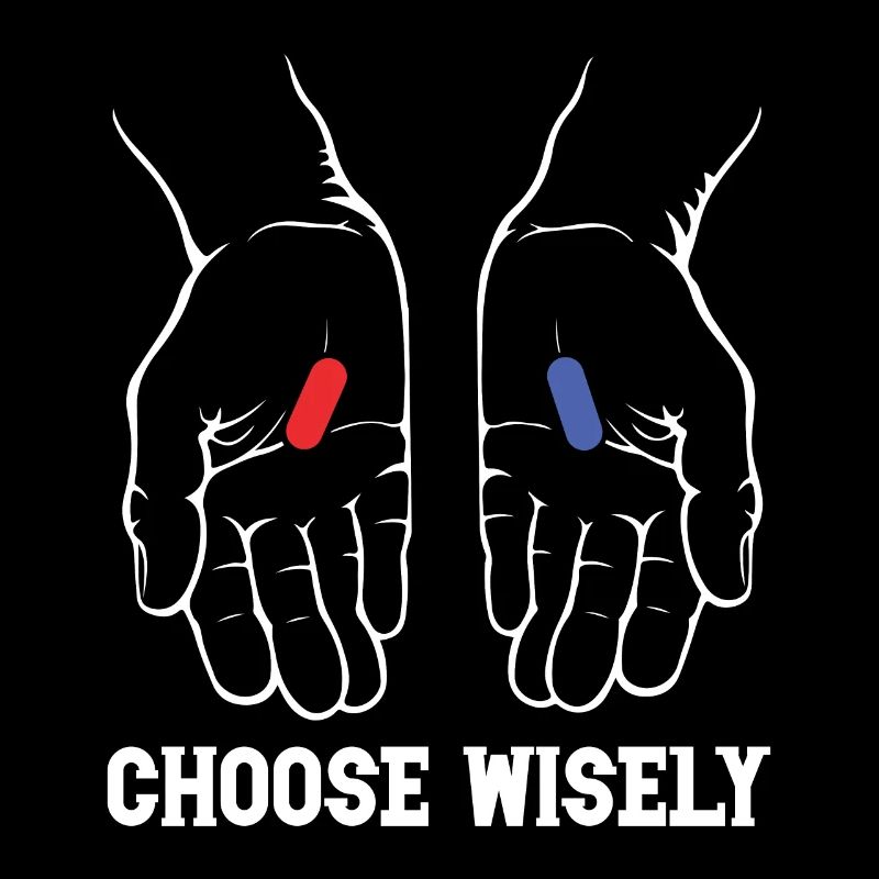 CHOOSE WISELY
