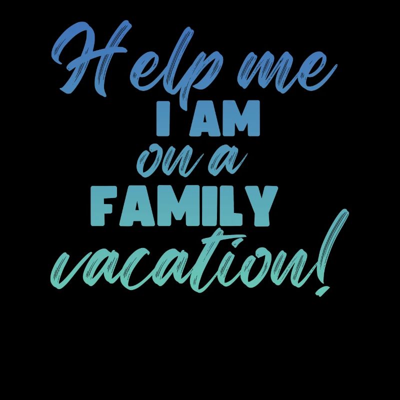 Help, I'm on a family vacation
