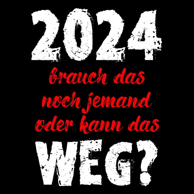 2024 Brauch Das Noch Jemand Oder Kann Das Weg Fun
