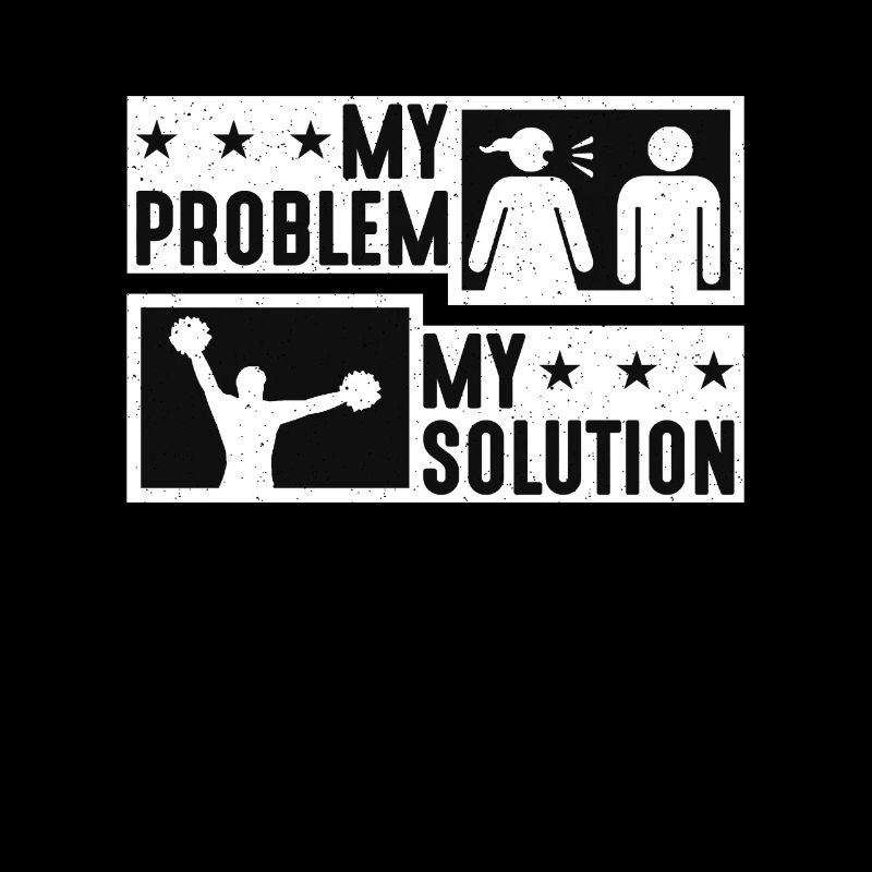 Cheerleader My Problem My Solution Pictogram Dad