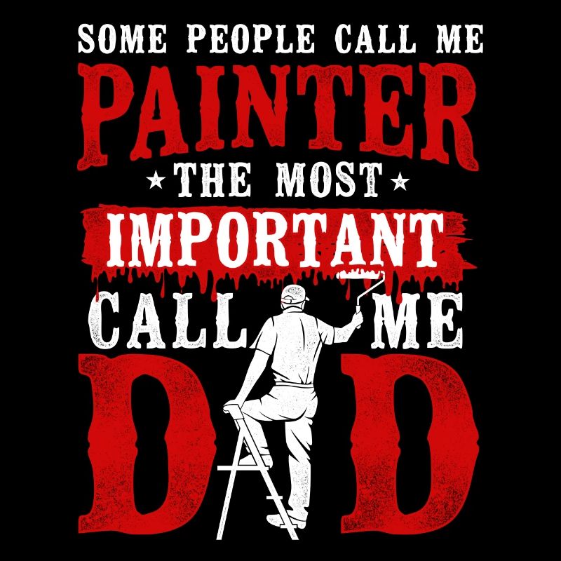 House Painter Decorator Dad Some