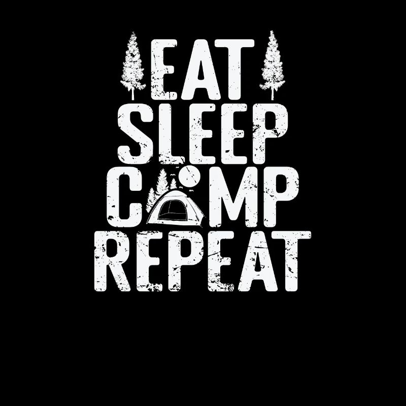 Eat Sleep Camp Repeat Urlaub Hobby