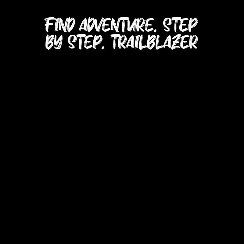 Hiking - Find adventure, step by step,
