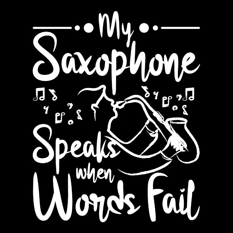 My Saxophone speaks when words fail