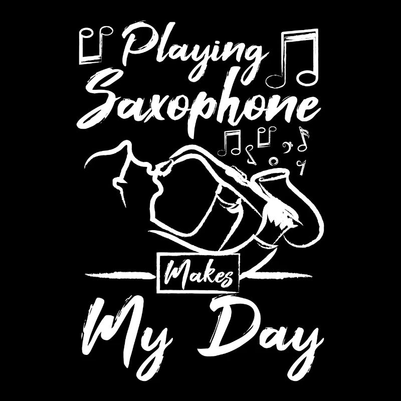 Playing saxophone makes my day