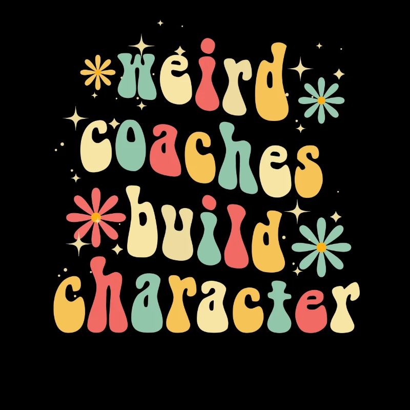 Weird Coaches Form Character Coach