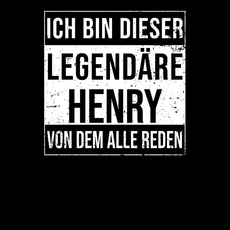 I'm this legendary for Henry