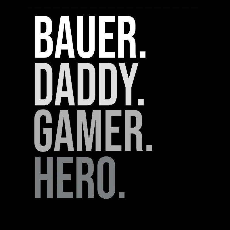 Classic Bauer Daddy Hero Bold Statement
