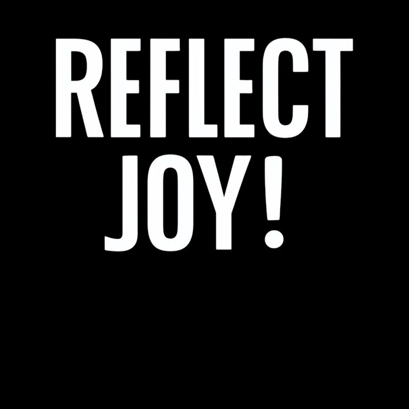Reflect Joy - Zeig Deine Freude