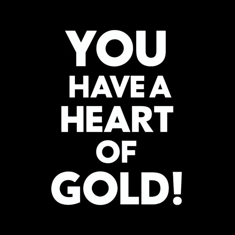 Du Hast Ein Herz Aus Gold