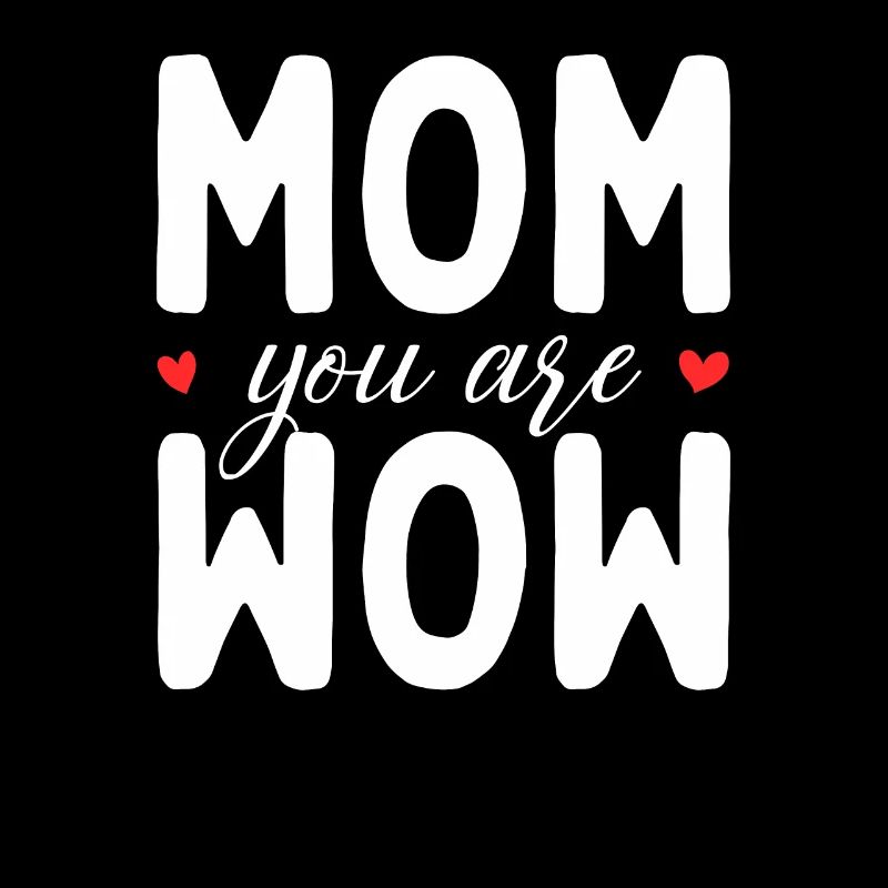 Mama Du Bist Wow Mom You Are Wow Mutter Muttertag