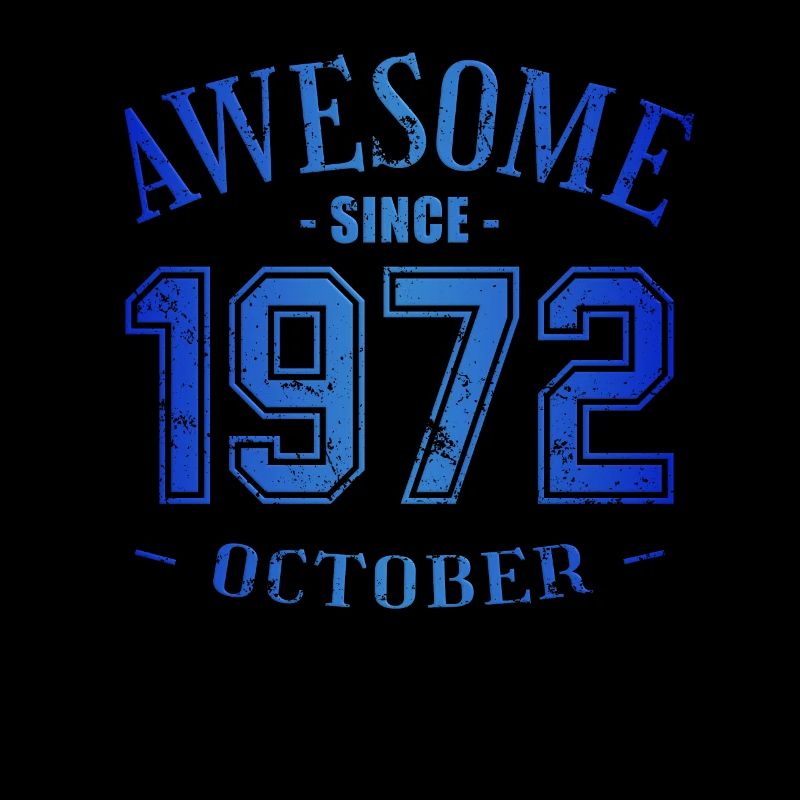 October 1972 - Birthday in October Awesome