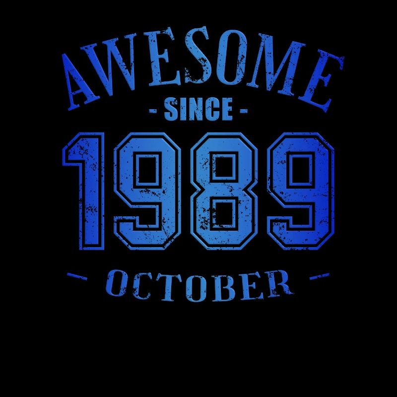 October 1989 - Birthday in October Awesome