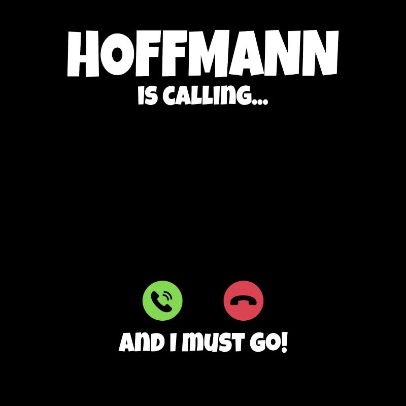 Hoffmann ruf an Ich muss Los Spruch Geschenkidee