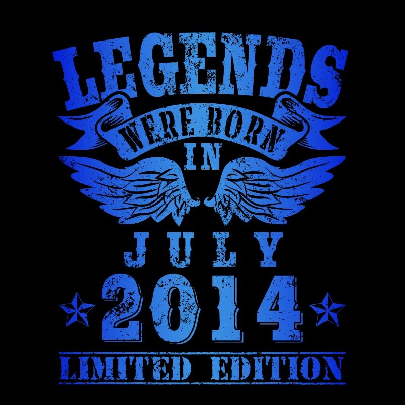 Legends were born in Juli 2014 Geburtstag