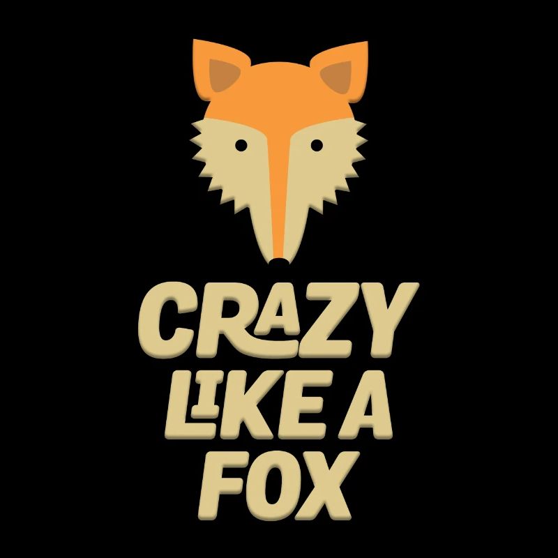 Crazy Like A Fox T-Shirt - Funny Foxhound Cunning