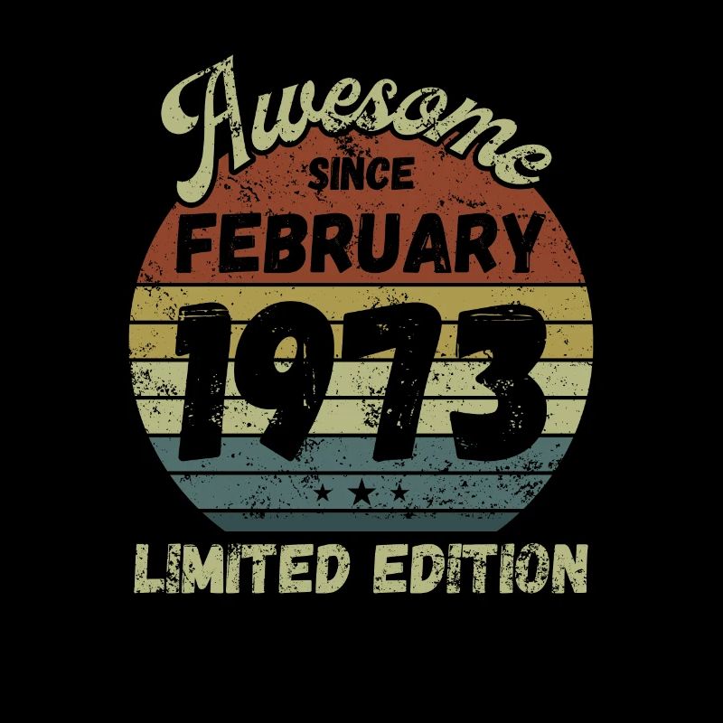 Awesome since February 1973 - Geburtstag