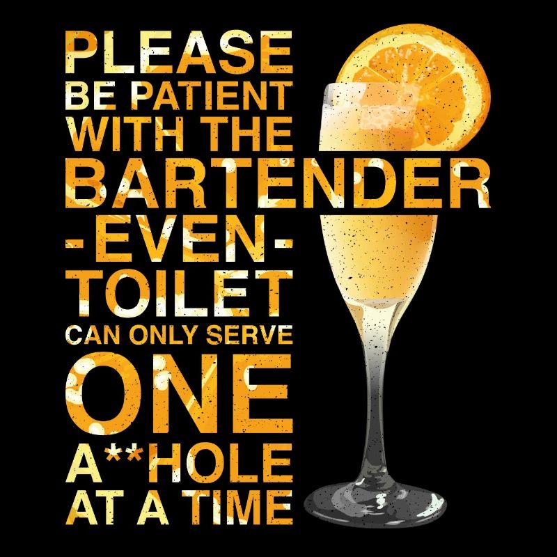 Bartender Mixologist Please Be