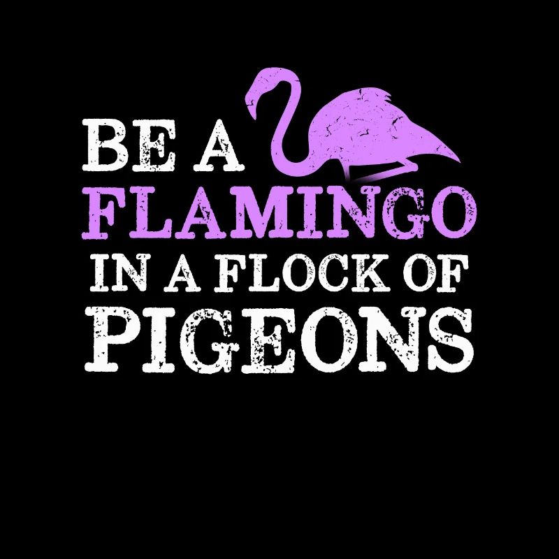 Sei ein Flamingo in einem Schwarm von Tauben Lustiger Vogel